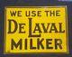 Vintage We Use Delaval Milker Metal Sign Dairy Cow Farm Feed Seed Farmhouse