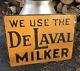 We Use The Delaval Milker Cow Dairy Old Antique Advertising Embossed Sign